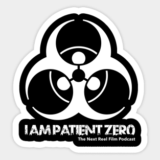 I am Patient Zero — Single-sided Sticker